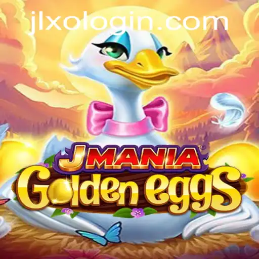 Discover the Exciting World of JManiaGoldenEggs and the Intriguing Role of JLXO